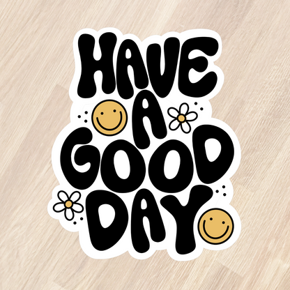 Good Day Sticker