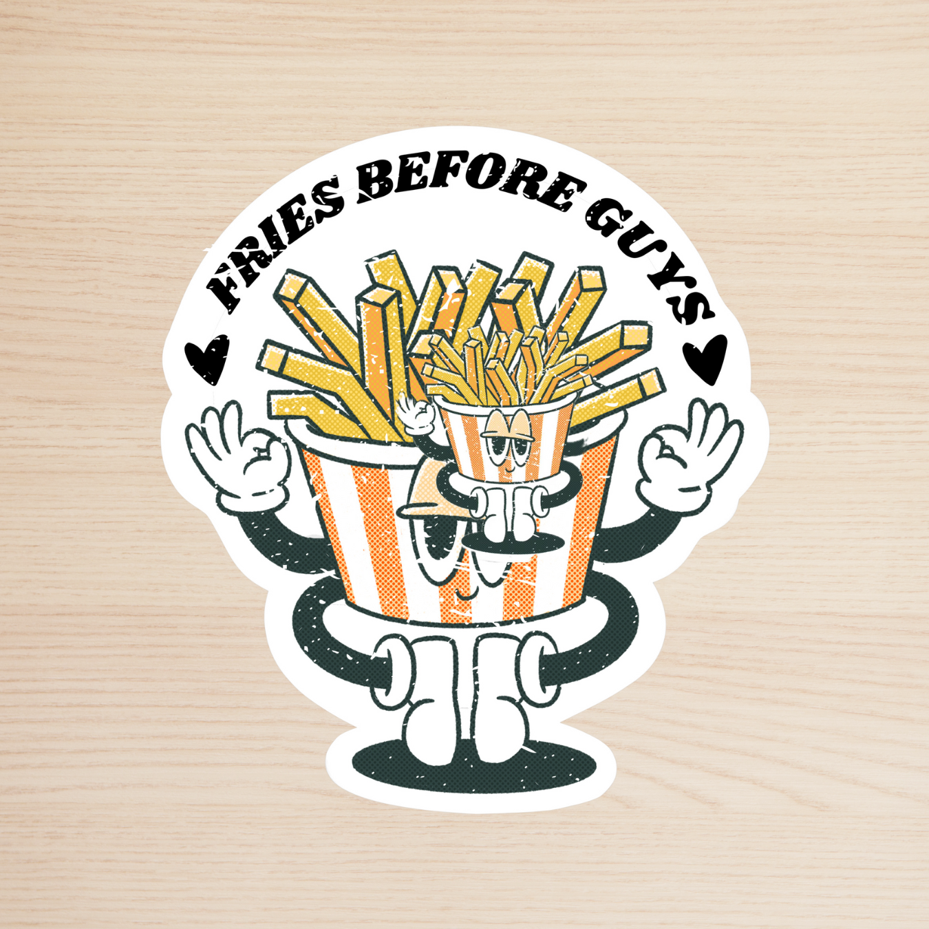 Fries Before Guys Sticker