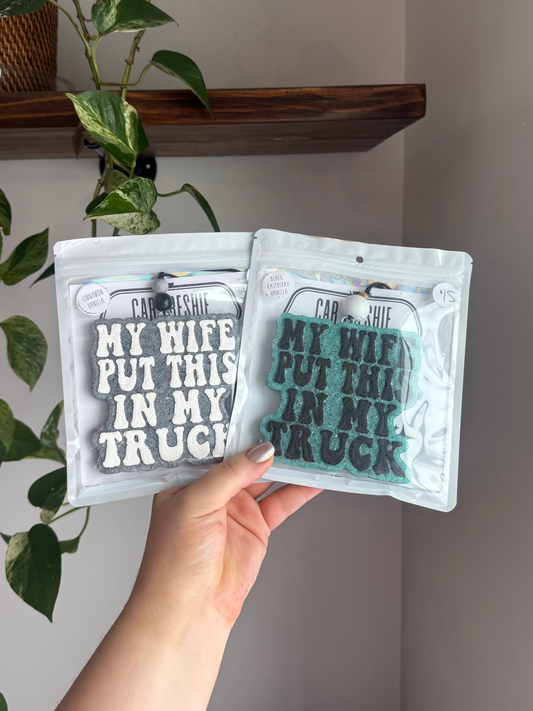 My Wife Put This In My Truck Freshie